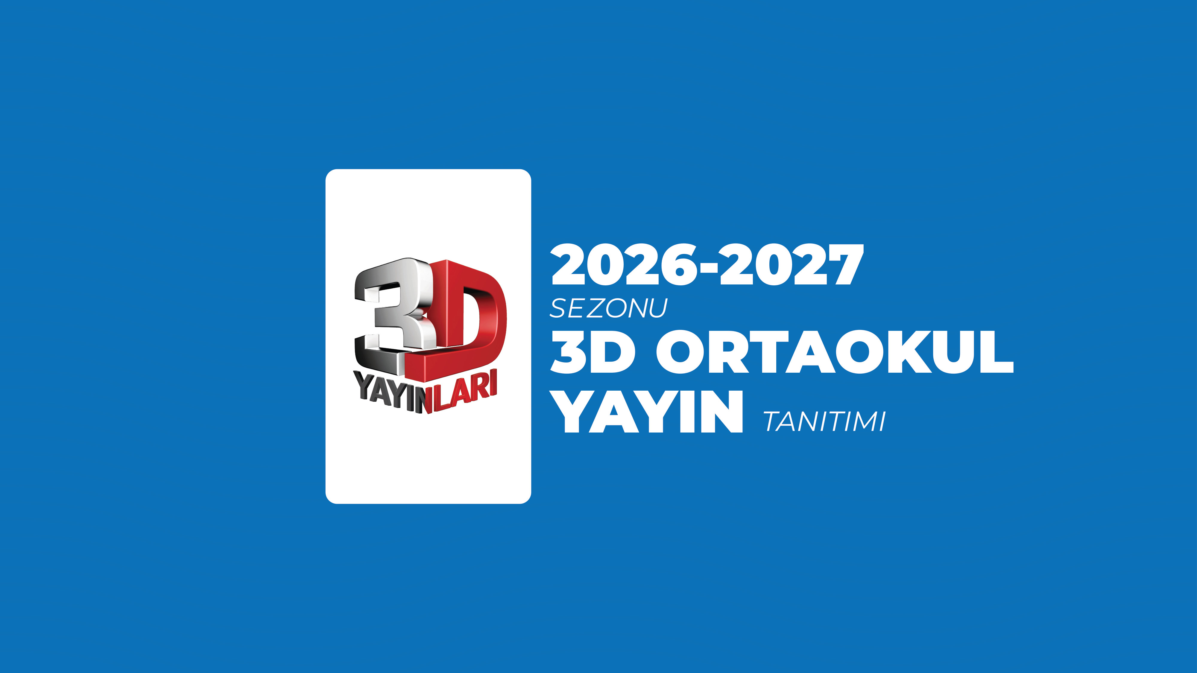 3D ORTAOKUL YAYIN TANITIM SUNUM 2026-27 A26 — sayfa 1
